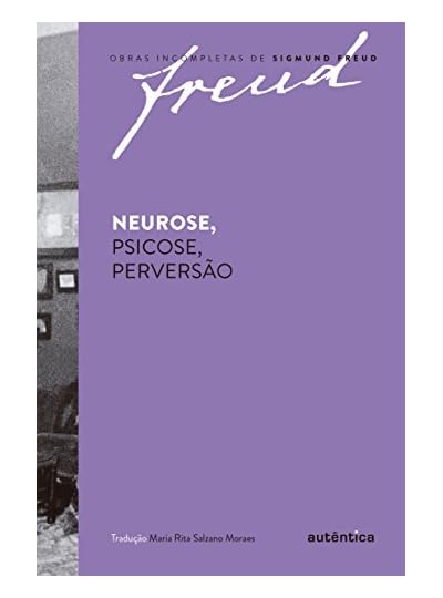 Neurose, Psicose, Perversão