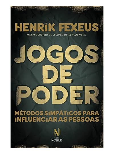 Jogos De Poder: Métodos Simpáticos Para Influenciar As Pessoas