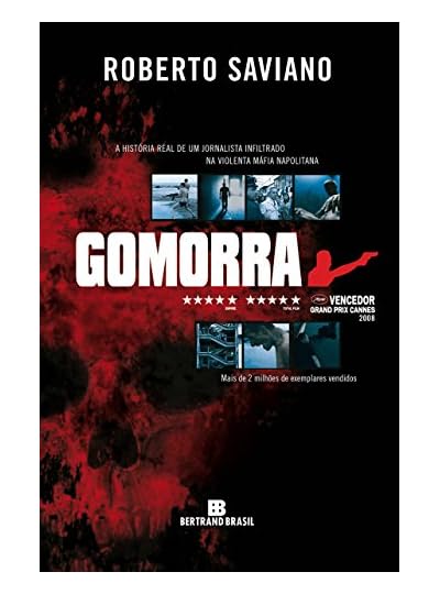 Gomorra: A História Real De Um Jornalista Infiltrado Na Violenta Máfia Napolitana