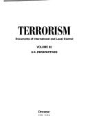 Terrorism: Documents of International and Local Control Volume 82 Issued September 2007 by Oxford University Press
