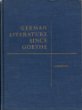 German Literature Since Goethe Part One and Part Two