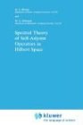 Spectral Theory of Self-Adjoint Operators in Hilbert Space (Mathematics and its Applications)