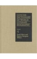 Concise Dictionary of World Literary Biography: South Slavic and Eastern European Writers (Dictionary of Literary Biography Series) by James Hardin