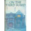 On the Third Ward by T. Degens