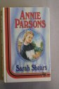 Annie Parsons (Magna Large Print General Series) by Sarah Shears