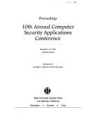 Proceedings 10th Annual Computer Security Applications Conference, December 5-9, 1994 Orlando, Florida