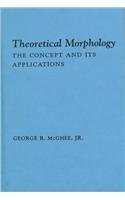 Theoretical Morphology by George McGhee Jr.