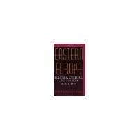 Eastern Europe: Politics, Culture, and Society Since 1939 by Sabrina P. Ramet