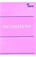 At Issue Series - Vaccinations (paperback edition) by Mary E. Williams