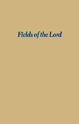 Fields of the Lord: Animism, Christian Minorities, and State Development