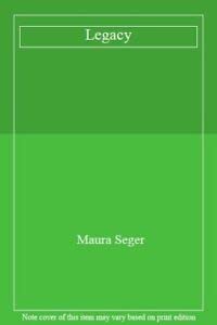 Legacy by Maura Seger
