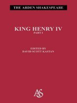 King Henry IV Part 1 (Arden Shakespeare: Third Series) (Pt.1) by William Shakespeare