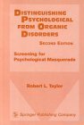 Distinguishing Psychological From Organic Disorders, 2nd Edition: Screening for Psychological Masquerade by Robert L. Taylor MD