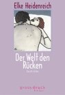 Der Welt den Rücken - Elke Heidenreich