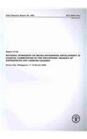 Report of the National Workshop on Micro-Enterprise Development in Coastal Communities in the Philippines: Sharing of Experiences and Lessons Learned. ... 2006 (FAO Fisheries and Aquaculture Reports)