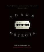 Sharp Objects: A Novel by Gillian Flynn