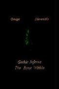 Gothic Inferno by Omega Maverick