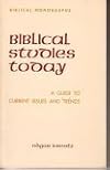 Biblical Studies Today; a Guide to Current Issues and Trends