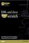 XML and Java from Scratch by Nicholas Chase