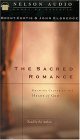 The Sacred Romance Drawing Closer To The Heart Of God by John Eldredge