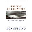 The Way of the World: A Story of Truth and Hope in an Age of Extremism by Ron Suskind