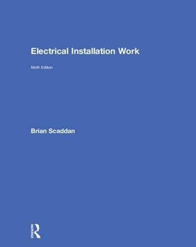 Electrical Installation Work by Brian Scaddan