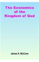 The Economics Of The Kingdom Of God