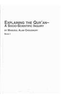 Explaining the Qur'an: A Socio-Scientific Inquiry; V 95A (Texts and Studies in Religion) by Masadul Alam Choudhury