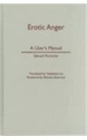 Erotic Anger: A User's Manual