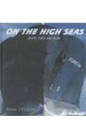 On the High Seas: Ships Then and Now (Here We Go!) by Steven Otfinoski