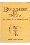 Buddhism in India by Anand Ashok Kumar