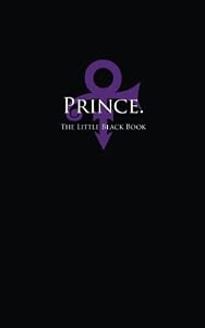 Prince.: The Little Black Book by S C Hollister