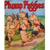 Plump Piggies