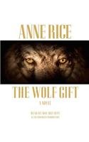 The Wolf Gift by Anne Rice