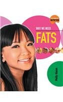 Why We Need Fats by Molly Aloian