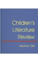 Children's Literature Review: Excerpts from Reviews, Criticism, & Commentary on Books for Children & Young People by Tom Burns