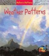 Weather Patterns (Nature's Patterns) by Monica Hughes