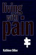 Living With Pain by Kathleen M. Dillon