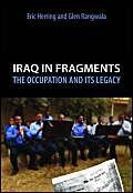 Iraq in Fragments: The Occupation and Its Legacy (Crises in World Politics) by Eric Herring