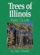 Trees of Illinois Field Guide (Field Guides) by Stan Tekiela