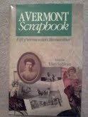 Vermont Scrapbook: Fifty Vermonters Remember