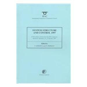 System Structure and Control 1997 (IFAC Proceedings Volumes) by V. Ionescu
