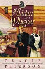 Hidden in a Whisper (Westward Chronicles, Book 2) (Vol 2) by Tracie Peterson