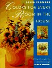 Dried Flowers: Colors for Every Room in the House by Pamela Westland