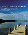 Reflections of a Life Up North