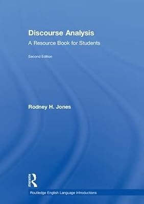 Discourse Analysis: A Resource Book for Students (Routledge English Language Introductions)
