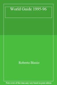 The World: A Third World Guide 1995/96 by Roberto Remo Bissio