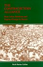 The Contradictory Alliance: State-Labor Relations and Regime Change in Mexico (RESEARCH SERIES (UNIVERSITY OF CALIFORNIA, BERKELEY INTERNATIONAL AND AREA STUDIES)) by Ruth Berins Collier