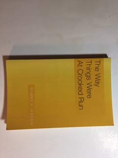 The Way Things Were at Crooked Run