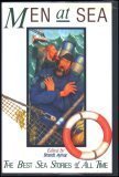 Men at Sea: The Best Sea Stories of All Time by unknown